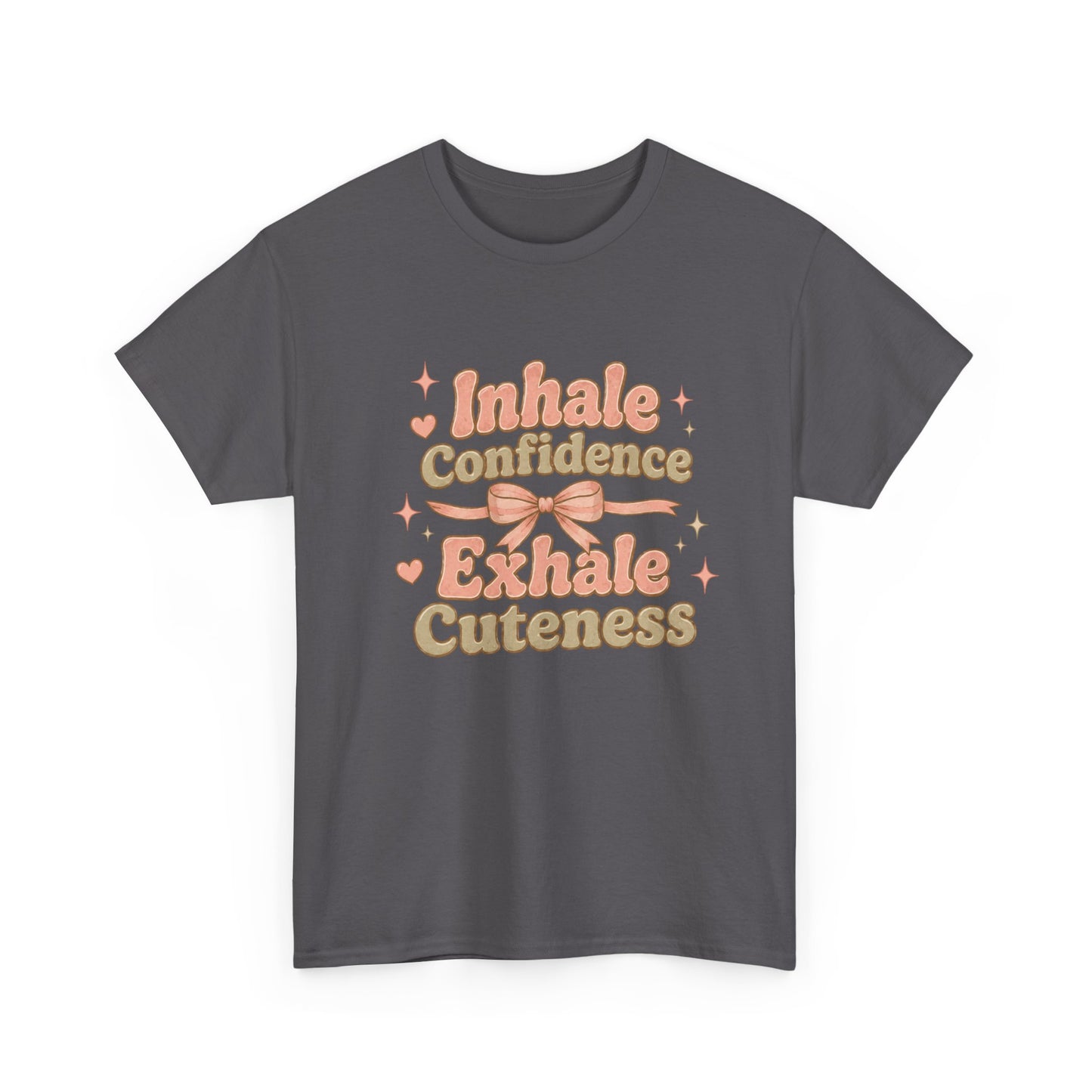 Inhale Confidence, Exhale Cuteness