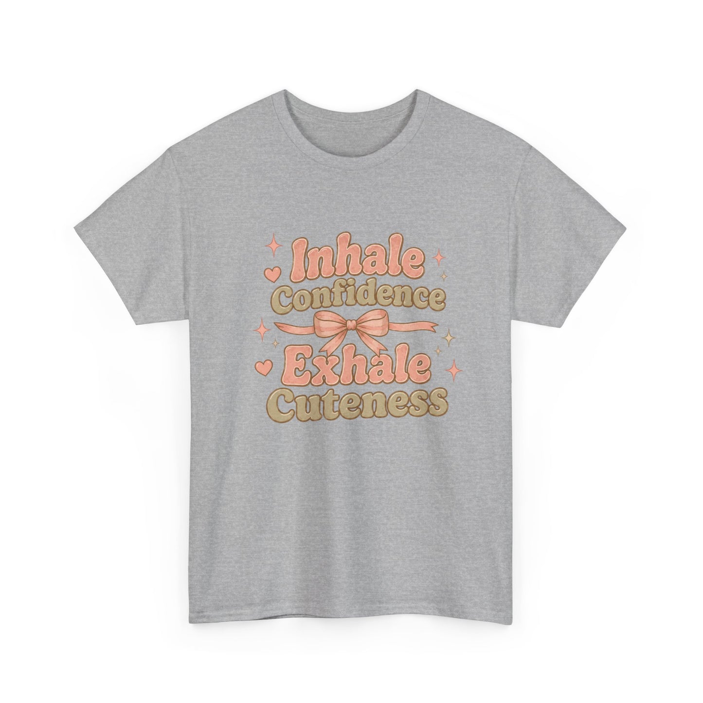 Inhale Confidence, Exhale Cuteness